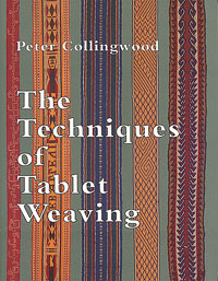 The Techniques of Tablet Weaving | Books